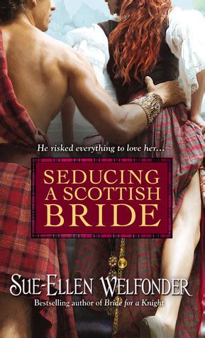 Seducing A Scottish Bride Mackenzie By Sue Ellen Welfonder