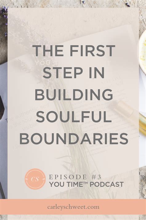 Building Healthy Boundaries That Are Filled With Soul Can Be A Really