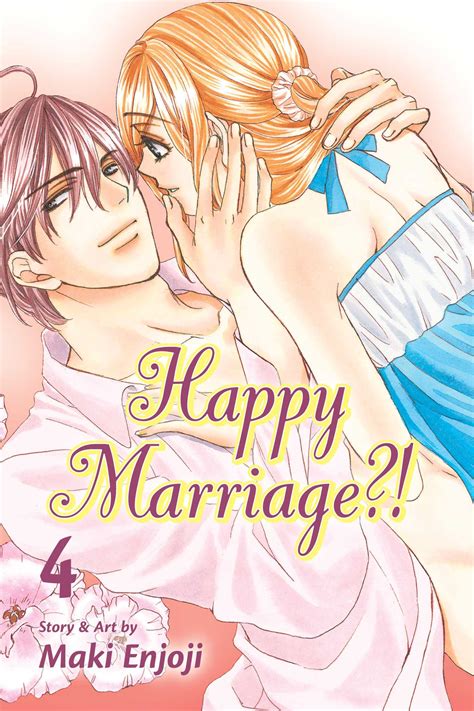 Happy Marriage?!, Vol. 4 | Book by Maki Enjoji | Official Publisher