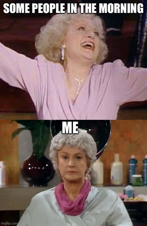 Image Tagged In Golden Girls Funny Memes Memes Imgflip