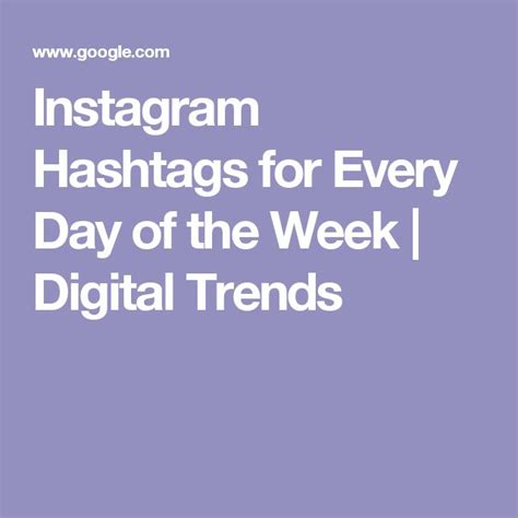 Popular Instagram Hashtags For Every Day Of The Week Digital Trends
