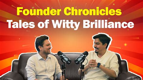 Founder Chronicles: Tales of Witty Brilliance | Human Ai Podcast | #