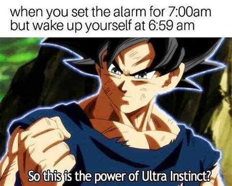 Whatever they did, it definitely does not make sense. When you gain that ultra instinct | Memes de anime, Meme del dia, Memes graciosos