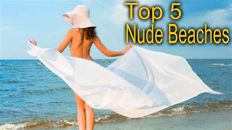 Top Most Sizzling Nude Beaches Of The World Youtube