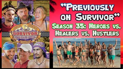 Previously On Survivor Season 35 Survivor Heroes Vs Healers Vs