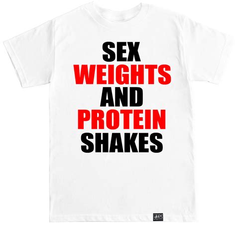 Mens Sex Weights And Protein Shakes T Shirt Ftd Apparel