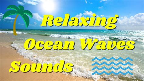 Ocean Waves Crashing Relaxing Nature Sounds Calming Relaxation Music