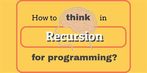 How To Think In Recursion For Programming Cswire