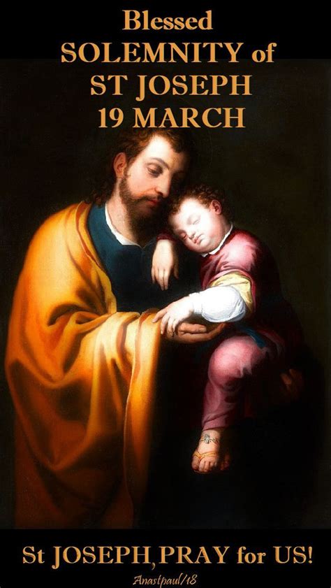 March 19 2018 Blessed Solemnity Of St Joseph Anastpaul Feast Of