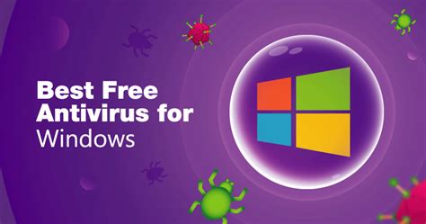 Want the latest free virus protection of 2019 to protect your computer from viruses and malware. 10 Best Free Windows Antivirus Software for 2019