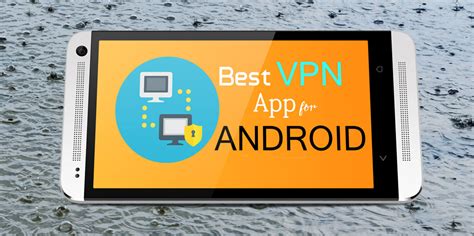 Best Vpn App For Android 10 Vpn Apps