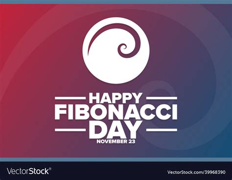 Happy Fibonacci Day November 23 Holiday Concept Vector Image