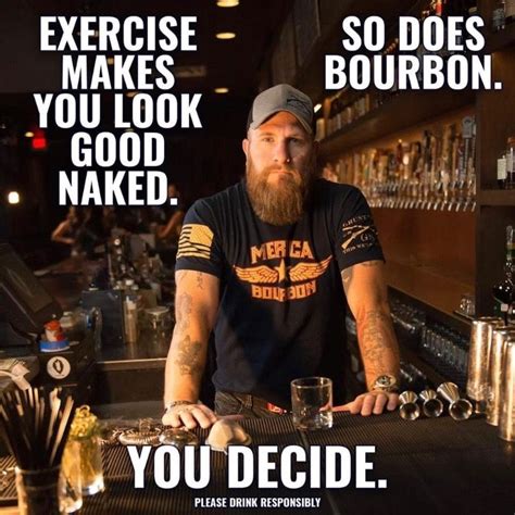 Pin By Kelly On Humor Bourbon Quotes Funny Quotes Drinking Humor