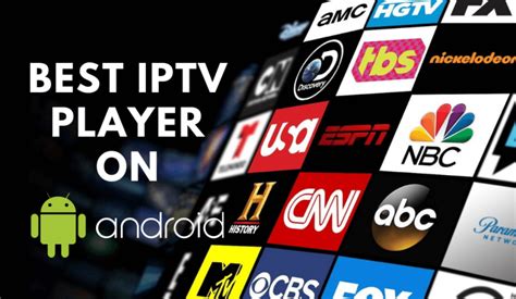 15 Best Iptv Players For Android Tested 2024