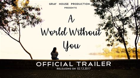 A WORLD WITHOUT YOU | Official trailer | Short Film - YouTube