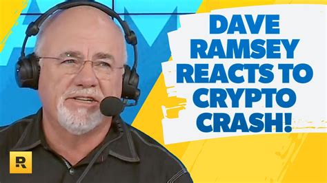 Dave Ramsey Reacts To Crypto Scams And Bitcoins Crash Youtube