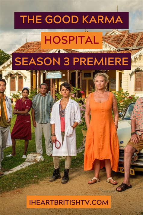 Good Karma Hospital Season 3 Premiere Details This British Tv Medical Drama Returns In The
