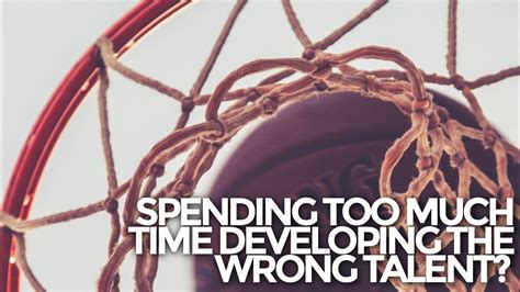Are You Spending Too Much Or Not Enough Time Developing Talent The