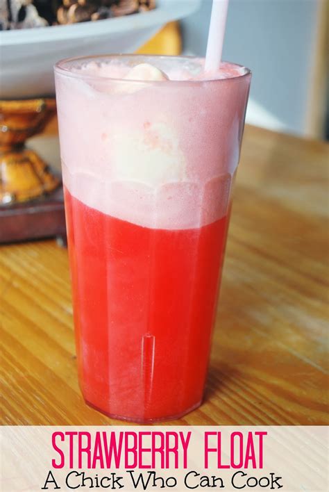 A Chick Who Can Cook Homemade Strawberry Float