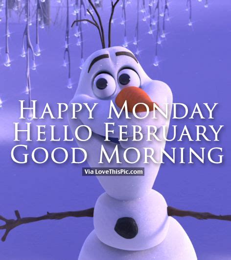 Happy Monday Hello February Good Morning Pictures Photos And Images