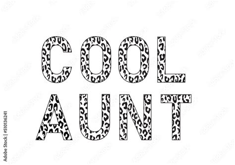 Aunt Svg Cool Aunt Svg Half Leopard Cheetah Print Cool Aunt Svg Png