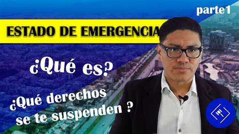 Todo Sobre El Estado De Emergencia En El Perú Y Los Derechos Que Se Suspenden Youtube
