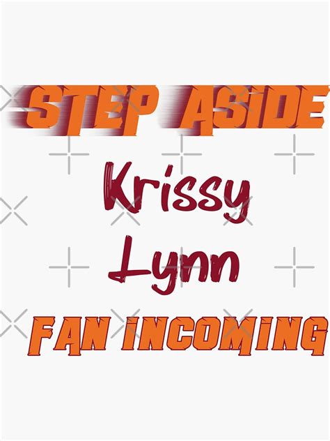 Krissy Lynn Step Aside Incoming Fan Sticker For Sale By