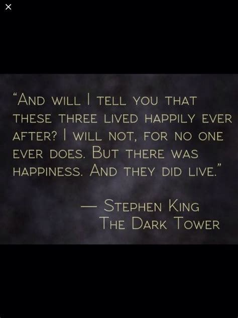 Stephen King The Dark Tower Steven King Quotes Stephen King Quotes