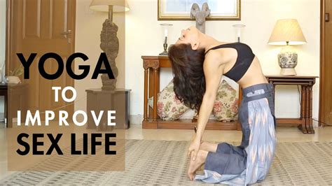 Yoga Poses For Better Sex And Increased Libido International Yoga Day Youtube