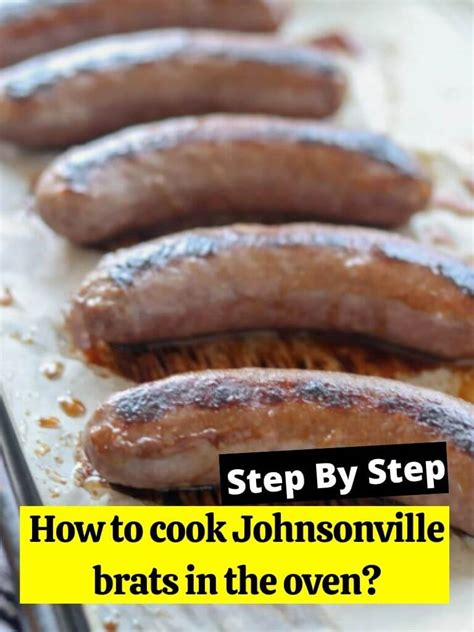 How To Cook Johnsonville Brats In The Oven How To Cook Guides