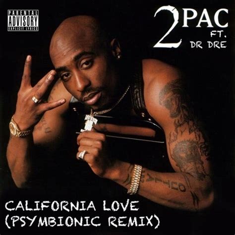 California Love Tupacs Iconic Song About His Home State