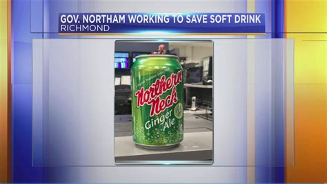 Gov Northam Says Hes Trying To Save Northern Neck Ginger Ale Wfxrtv