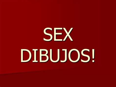 Ppt Sex Dibujos Powerpoint Presentation Free Download Id3081113