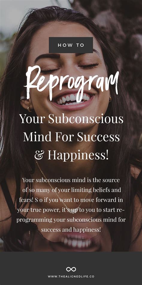 Reprogram Your Subconscious Mind For Success And Happiness