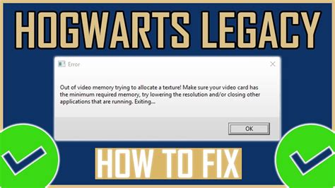 How To Fix Hogwarts Legacy Out Of Video Memory Error Youtube