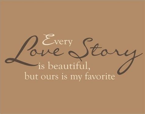 Every love story is beautiful, but ours is my favorite, inspirational quote, inspiration, love quote, love saying, svg digital download only maddteapartyboutique 5 out of 5 stars (591) Every love story is beautiful, but ours is my favorite ...