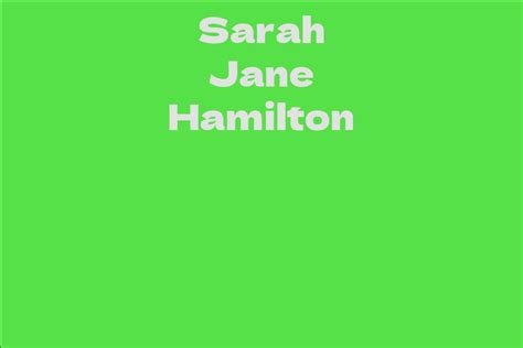 Sarah Jane Hamilton Facts Bio Career Net Worth Aidwiki
