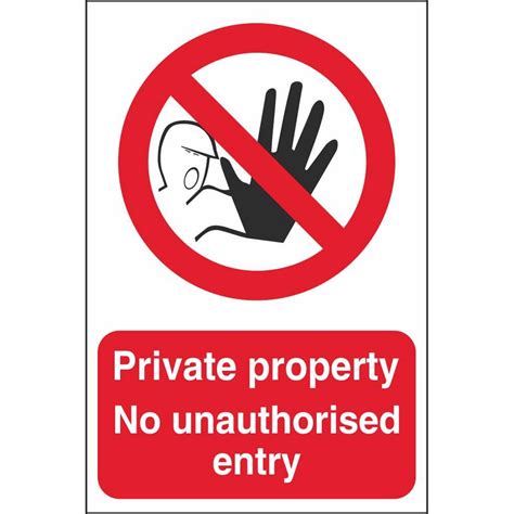 Private Property No Unauthorised Entry Prohibitory Security Signs
