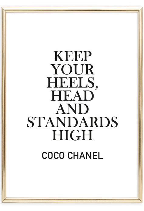 Keep Your Heels Head And Standards High Poster Coco Chanel Zitate