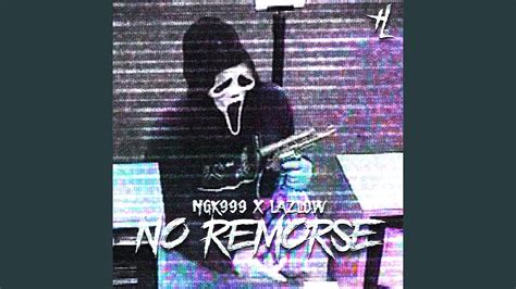 No Remorse Feat Lazlow Youtube
