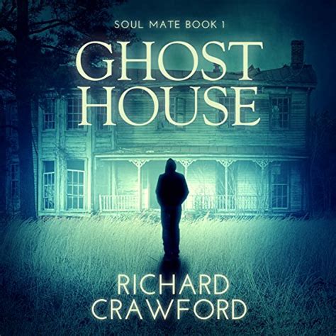 Ghost House Soul Mate Book 1 Audio Download Joel Froomkin Richard Crawford Ursula
