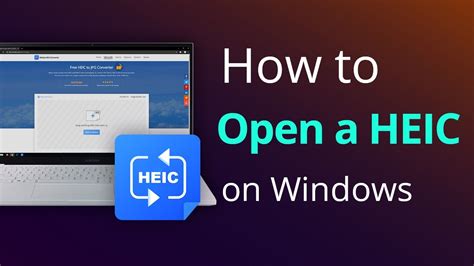 How To Open A Heic File On Windows Free Youtube
