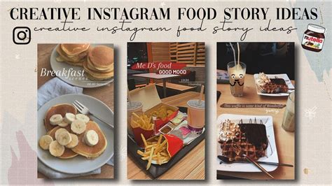 3 Creative And Aesthetic Instagram Food Story Ideas Using The Ig App