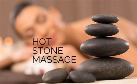 Hot Stone Massage Experience The Power Of Relaxation