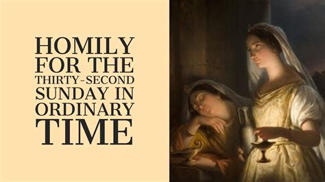 Homily For The Thirty Second Sunday In Ordinary Time Year A YouTube