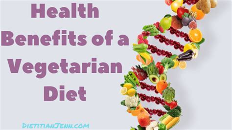 Health Benefits Of A Vegetarian Diet ⋆ Dietitian Jenn