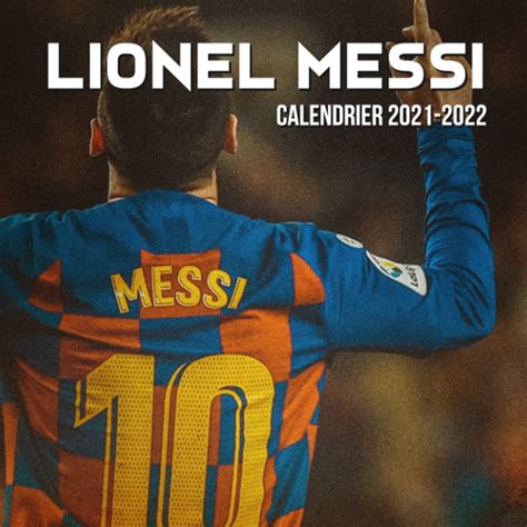 Buy Calendrier Lionel Messi 2021 2022 Calendrier Mural De 16 Mois De