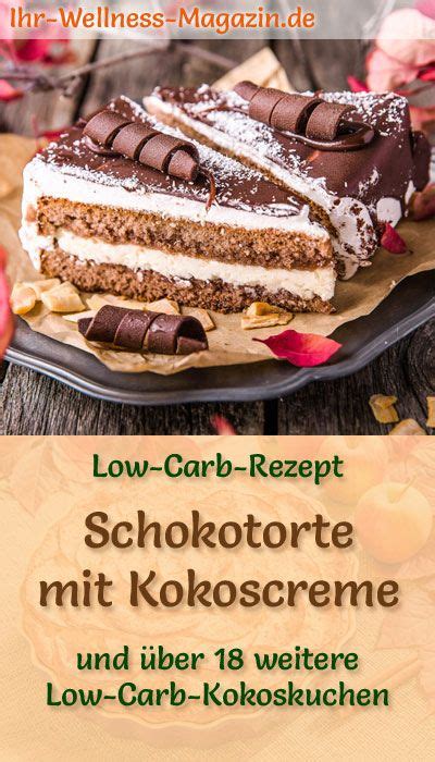 Low Carb Schokotorte mit Kokoscreme - Rezept ohne Zucker | Low carb ...