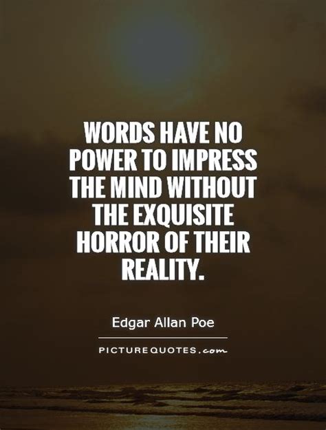 Words Have No Power To Impress The Mind Without The Exquisite