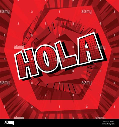 Hola Hello In Spanish Vector Illustrated Comic Book Style Phrase